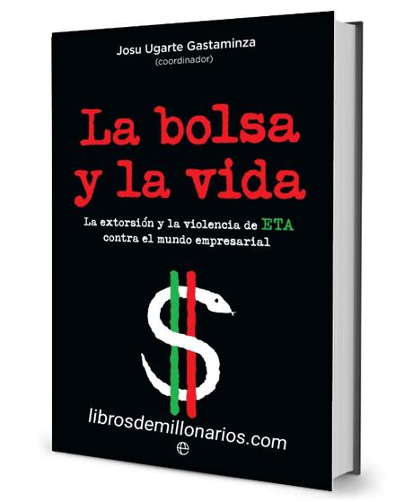 LA BOLSA Y LA VIDA JOSU UGARTE GASTAMINZA