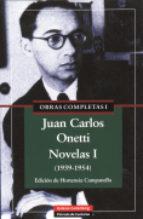 Novelas I (1939-1954), por Juan Carlos Onetti.