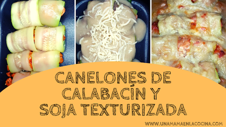 Paso a paso receta Canelones calabacín y soja texturizada bechamel sin leche con caldo aneto