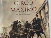 “Circo máximo: Trajano” Santiago Posteguillo: guerra emperador contra Dacia