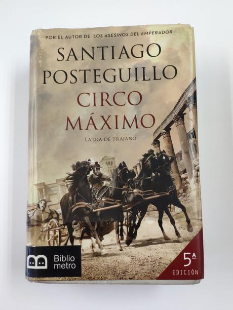 “Circo máximo: La ira de Trajano” de Santiago Posteguillo: la guerra del emperador contra la Dacia
