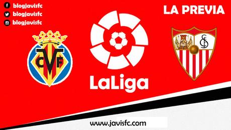 Previa Villarreal CF - Sevilla FC