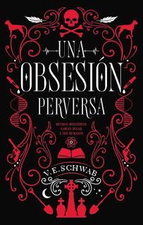 Una obsesión perversa - Victoria Schwab