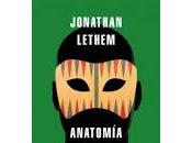 Anatomía jugador. Jonathan Lethem