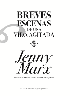 Breves escenas de una vida agitada  (Jenny Marx).