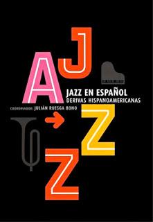 Libro: Jazz en español. Derivas hispanoamericanas