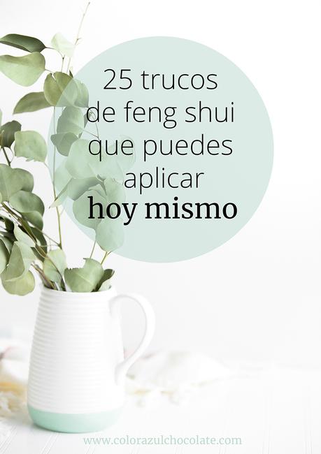 Cómo comenzar con el feng shui hoy mismo Cómo comenzar con el feng shui hoy mismo