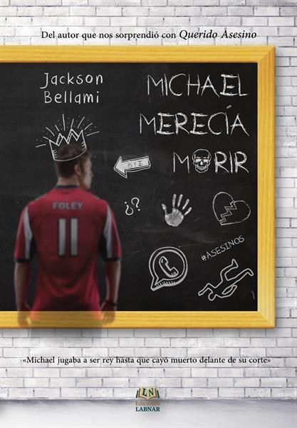 Reseña: Michael merecía morir - Jackson Bellami