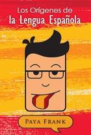 Los Orígenes de la Lengua Española