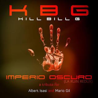 KILL BILL G - IMPERIO OSCURO (LA RUIN REDUX)