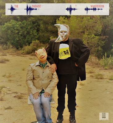 THE DADAIST - 7 MANIFIESTOS THE DADAIST - 7 MANIFIESTOS