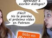 Nuevo vídeo exclusivo Patreon: Cómo escribir diálogos