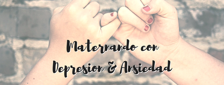 Maternando con depresión y ansiedad [FB]