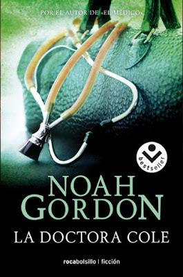 Reseña #325. La doctora Cole, de Noah Gordon