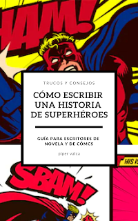 Hasta el 5 de febrero gratis en Amazon el manual Cómo escribir una historia de superhéroes