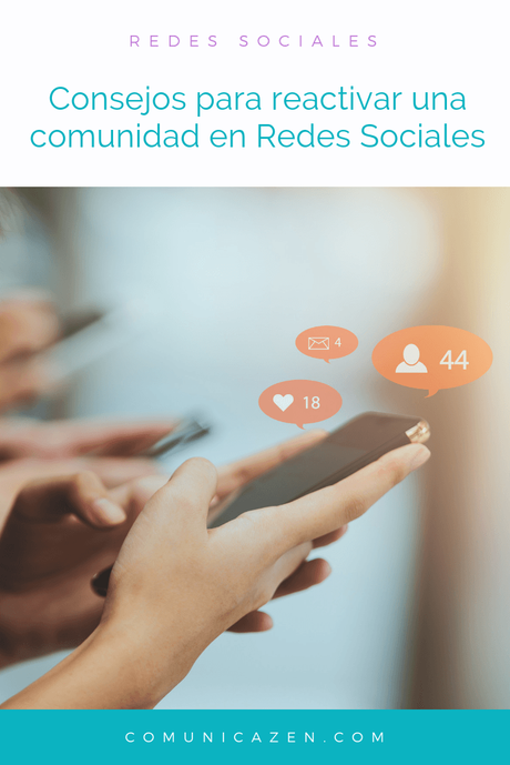 Consejos para reactivar una comunidad en redes sociales