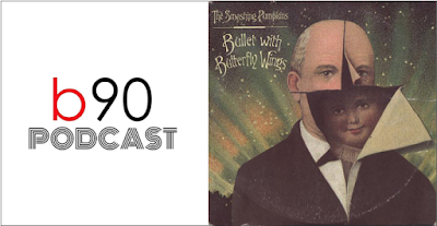 Podcast | Bienvenido a los 90: The Smashing Pumpkins - Bullet with Butterfly Wings