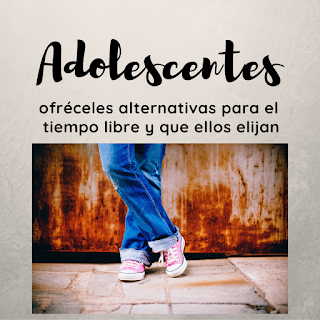 Adolescentes, ofréceles alternativas para el tiempo libre y que ellos elijan