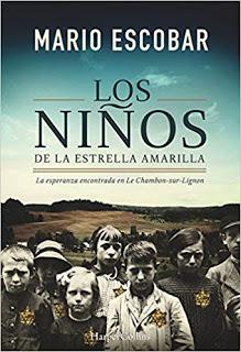 «Los niños de la estrella amarilla» de Mario Escobar «Los niños de la estrella amarilla» de Mario Escobar