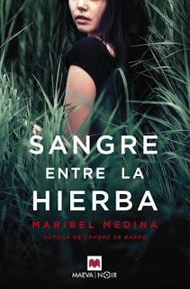 «Sangre entre la hierba» de Maribel Medina