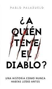 «¿A quién teme el diablo?» de Pablo Palazuelo