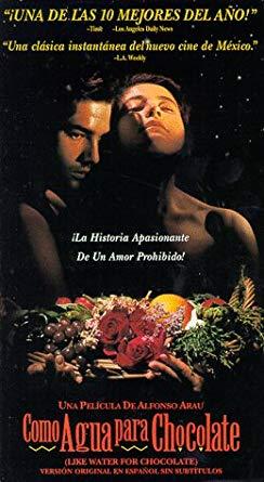 Resultado de imagen de como agua para chocolate pelicula