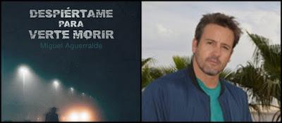 DESPIÉRTAME PARA VERTE MORIR - MIGUEL AGUERRALDE
