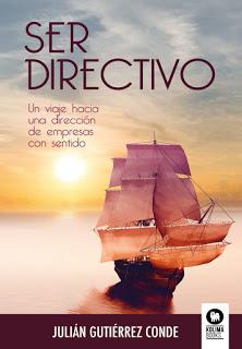 Ser directivo; Un viaje hacia una dirección de empresas con sentido