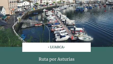 Ruta por Asturias: ¿Qué ver en Luarca?