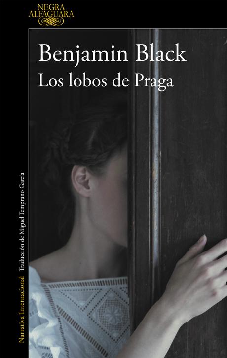 Los lobos de Praga, de Benjamin Black