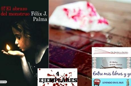 Sorteo conjunto El abrazo del monstruo de Félix J. Palma