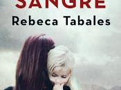 sale venta... Sangre sangre Rebeca Tabales.