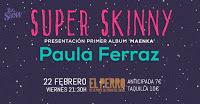 Concierto de Super Skinny y Paula Ferraz en El perro de la parte de atrás del coche