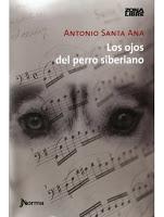 RESEÑA | Los Ojos Del Perro Siberiano de Antonio Santa Ana