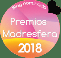 #PremiosMadresfera2018: ¡mi blog está nominado!