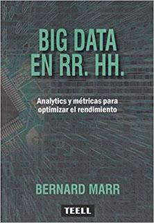 Big Data en RR. HH. Analytics y métricas para optimizar el rendimiento Big Data en RR. HH. Analytics y métricas para optimizar el rendimiento