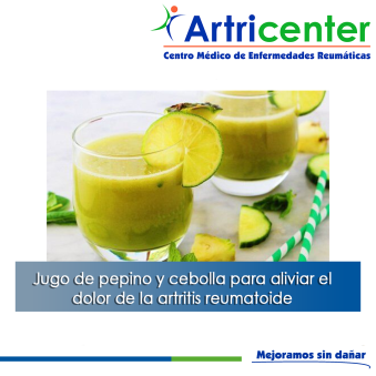 Artricenter: Jugo de pepino y cebolla para aliviar el dolor de la artritis reumatoide
