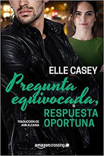 «Pregunta equivocada, respuesta oportuna» de Elle Casey