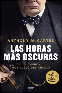 Reseña Libro: Las Horas Más Oscuras de Anthony McCarten