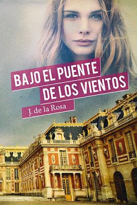 Reseña | Bajo el Puente de los Vientos, J. de la Rosa