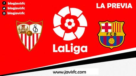Previa Sevilla FC - FC Barcelona