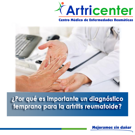 Artricenter: ¿Por qué es importante un diagnóstico temprano para la artritis reumatoide? Artricenter: ¿Por qué es importante un diagnóstico temprano para la artritis reumatoide?