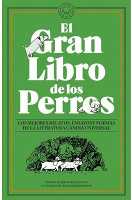 EL GRAN LIBRO DE LOS PERROS: ¡Un tributo precioso al mejor amigo del ser humano!