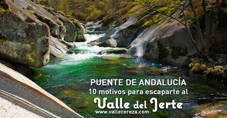 Puente de Andalucía: 10 motivos para escaparte al Valle del Jerte