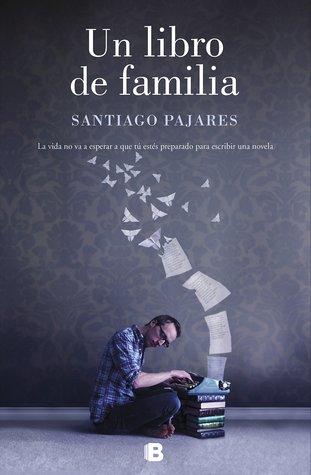 Reseña de novela: Un libro de familia