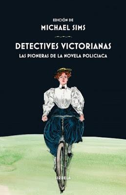RESEÑA: Detectives victorianas. Las pioneras de la novela policíaca.