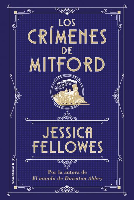 Reseña Libro: Los Crímenes de Mitford de Jessica Fellowes