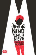 El niño en la nieve - Samuel Bjork