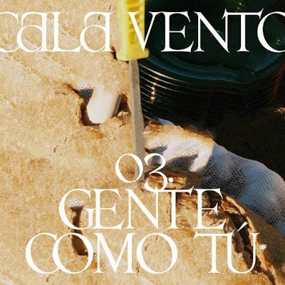 Cala Vento: Gente Como Tú es su nuevo single y vídeo Cala Vento: Gente Como Tú es su nuevo single y vídeo