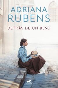 Detrás de un beso de Adriana Rubens